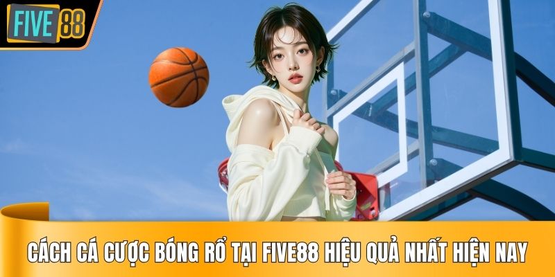 cách cá cược bóng rổ