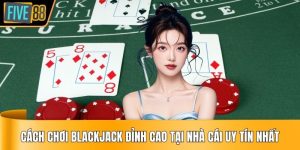cách chơi blackjack