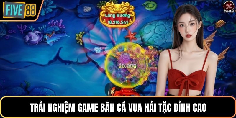 Trải nghiệm game bắn cá vua hải tặc đỉnh cao